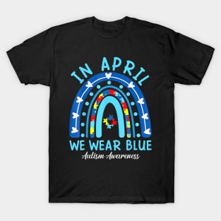 In April We Wear Blue Rainbow Autism Awareness Month T-Shirt